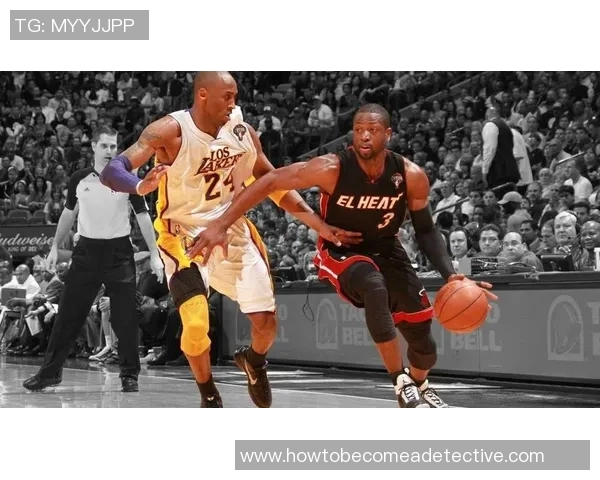 韦德与科比的巅峰对决：篮球传奇的荣耀与激情交织之战