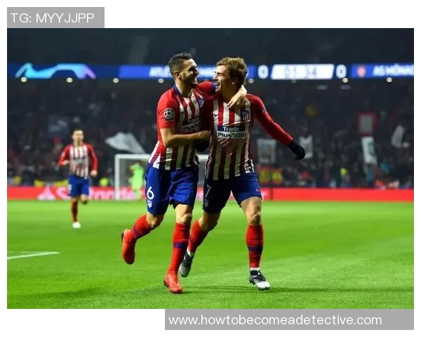 皇马与马竞激战在即博彩分析与投注建议一览