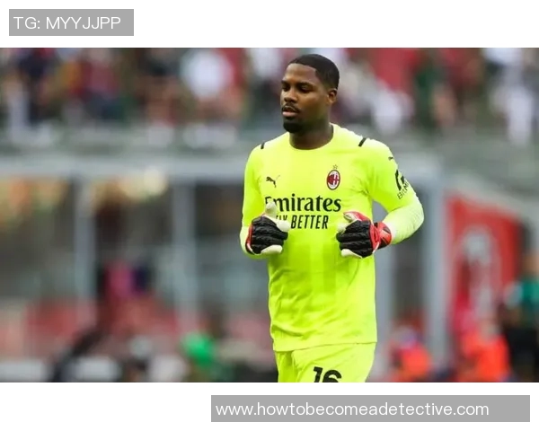 迈尼昂：从青涩小将到世界顶级门将的成长之路